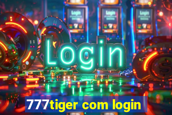 777tiger com login